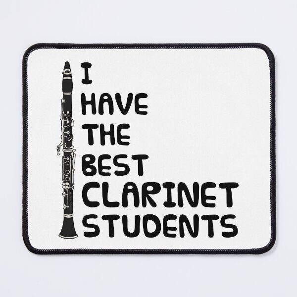 Item preview, I Have The Best Clarinet Students, Woodwind Teacher designed and sold by doodlerob.