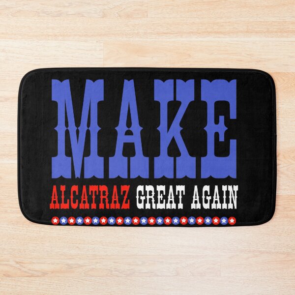 Item preview, Make Alcatraz Great Again designed and sold by artcultreone.