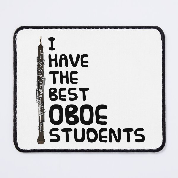 Item preview, I Have The Best Oboe Students, Woodwind Teacher designed and sold by doodlerob.