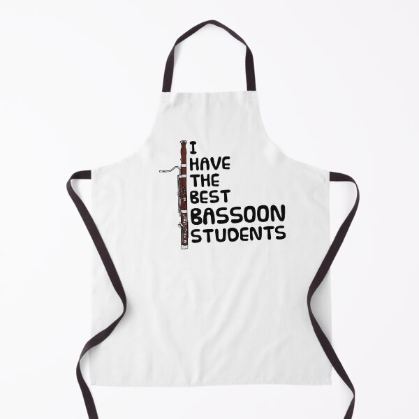 Item preview, I Have The Best Bassoon Students, Woodwind Teacher designed and sold by doodlerob.