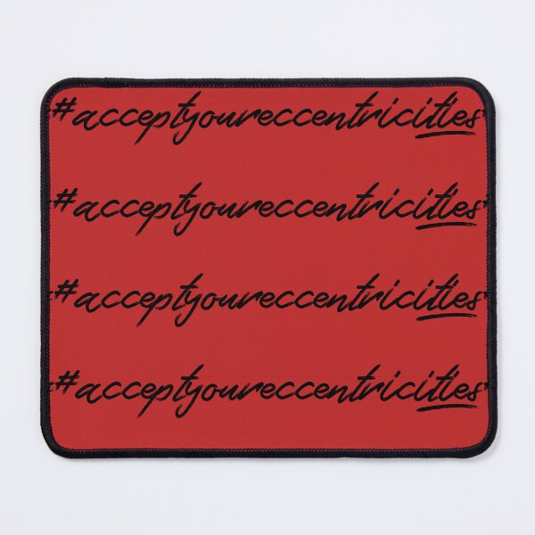 Item preview, Accept Your Eccentricities designed and sold by Accentrik.