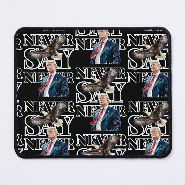 Item preview, Trump Never Say Never designed and sold by Roy & Tiffany.