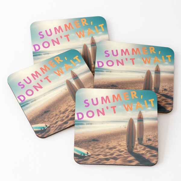 Item preview, SUMMER, DON'T WAIT designed and sold by PrintYourStyle.