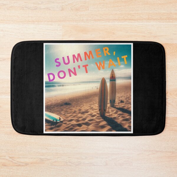 Item preview, SUMMER, DON'T WAIT designed and sold by PrintYourStyle.