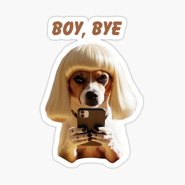 Item preview, CUTE FUNNY SOCIAL MEDIA DOG, "BOY,BYE!" designed and sold by Articbrush.