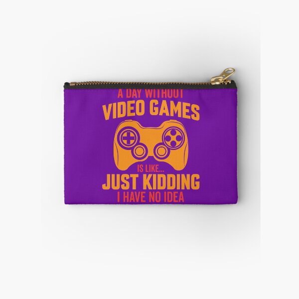Item preview, a day without video games is like just kidding i have no idea, gaming, video games, gamer, funny, a day without video games, funny gamer, a day without designed and sold by happinesproject.