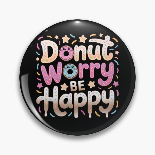 Item preview, Donut Worry Be Happy designed and sold by jkrphoto.