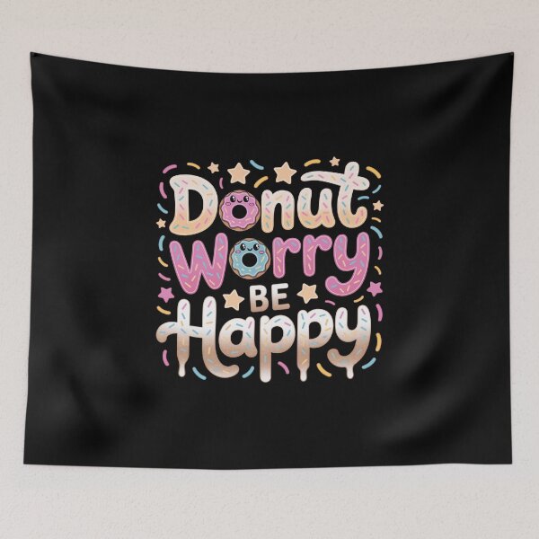 Item preview, Donut Worry Be Happy designed and sold by jkrphoto.