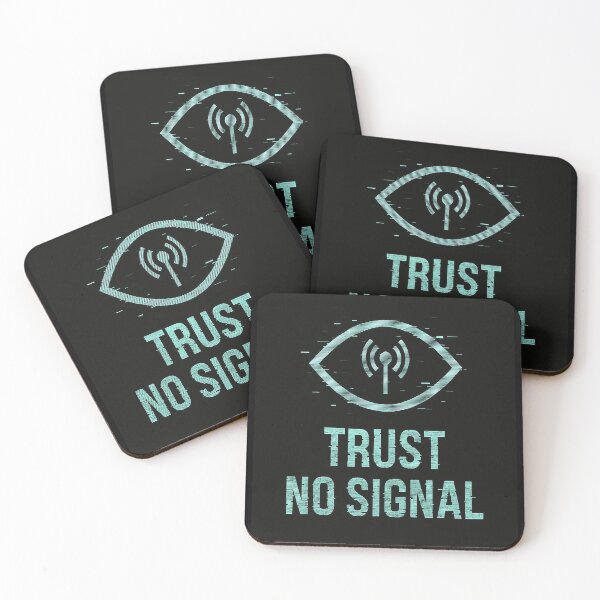 Item preview, Trust No Signal designed and sold by The_Null_Garden.
