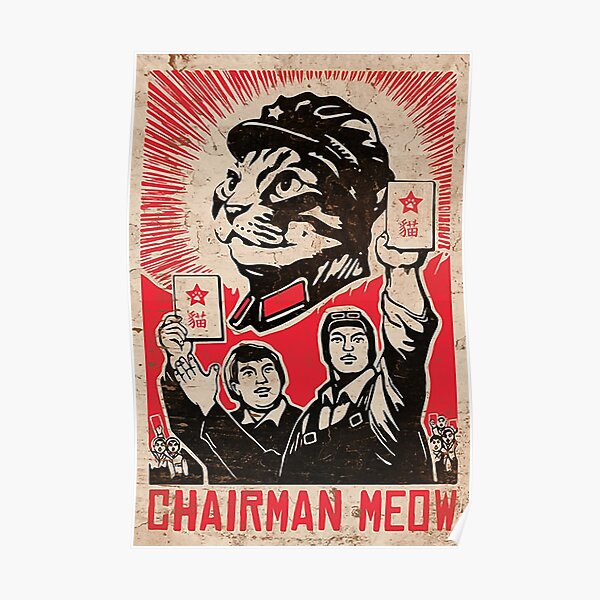 Chairman Meow - Kittens of the world unite. Poster