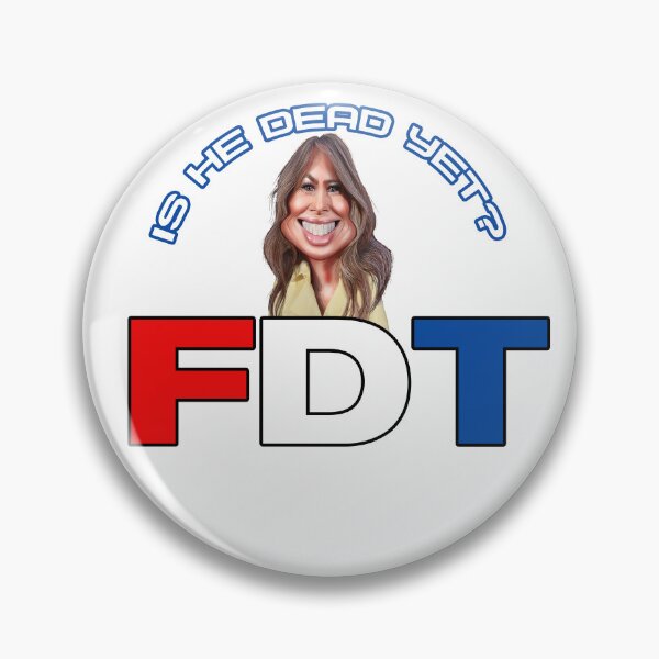 Item preview, FDT - F*ck Trump - Is He Dead Yet - Melania anti-Trump  designed and sold by RuRebels.