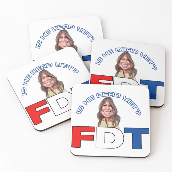 Item preview, FDT - F*ck Trump - Is He Dead Yet - Melania anti-Trump  designed and sold by RuRebels.