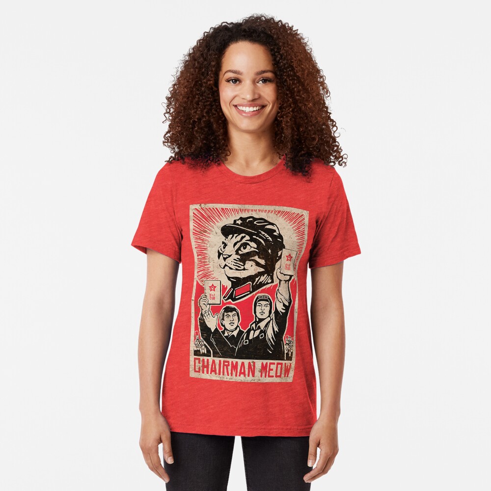 Chairman Meow - Kittens of the world unite. Tri-blend T-Shirt