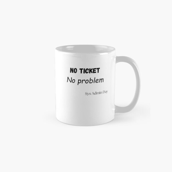 Item preview, No ticket No problem designed and sold by CarBlast063.