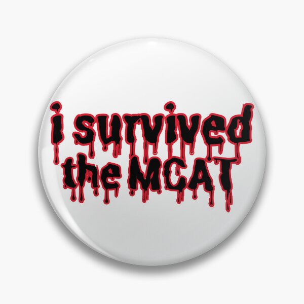 Item preview, i survived the mcat designed and sold by scholar stickers.