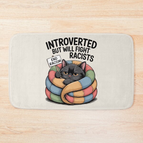 Item preview, Introvert Introverted But Will Fight Racists designed and sold by AniArtPL.