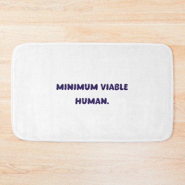 Item preview, Minimum Viable Human designed and sold by Paper Drip.
