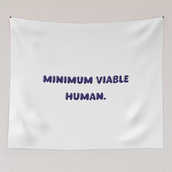 Item preview, Minimum Viable Human designed and sold by Paper Drip.