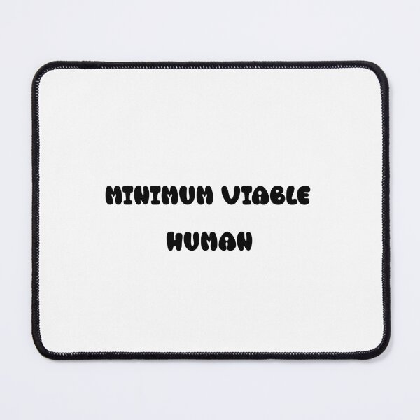 Item preview, Minimum Viable Human designed and sold by Paper Drip.