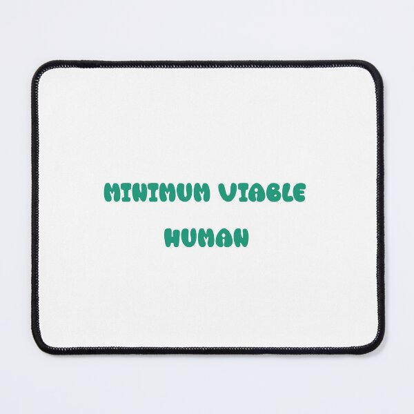 Item preview, Minimum Viable Human designed and sold by Paper Drip.