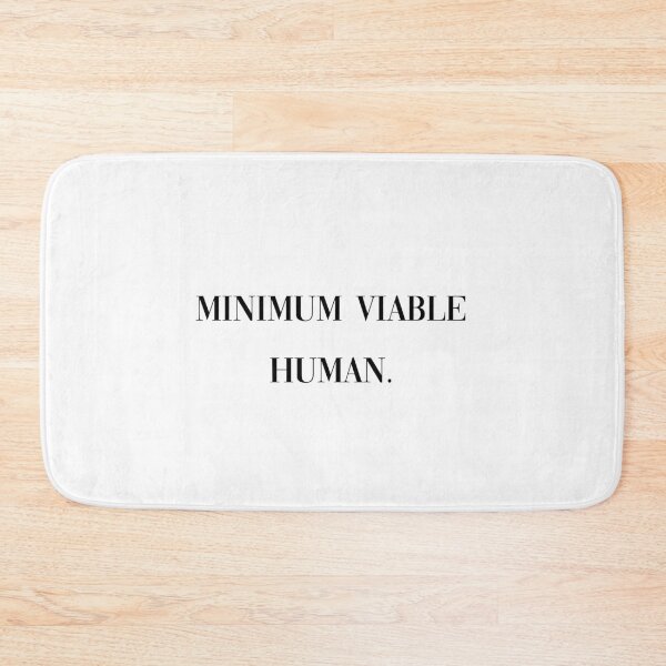 Item preview, Minimum Viable Human designed and sold by Paper Drip.