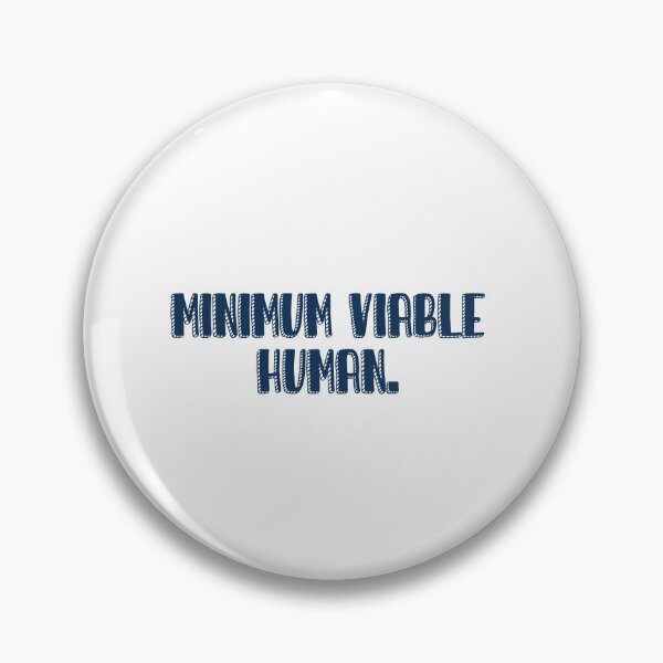 Item preview, Minimum Viable Human designed and sold by Paper Drip.