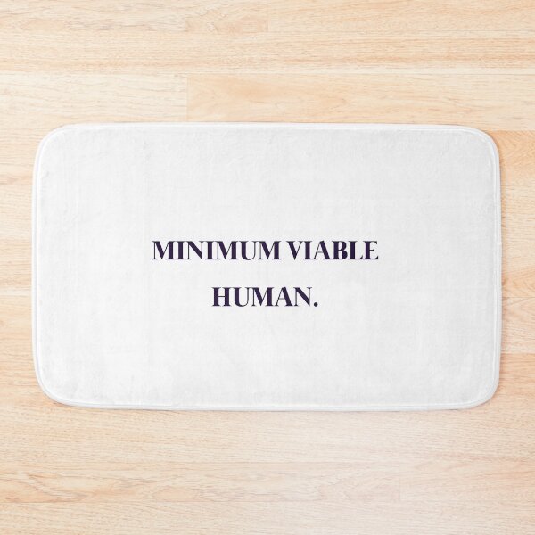 Item preview, Minimum Viable Human designed and sold by Paper Drip.