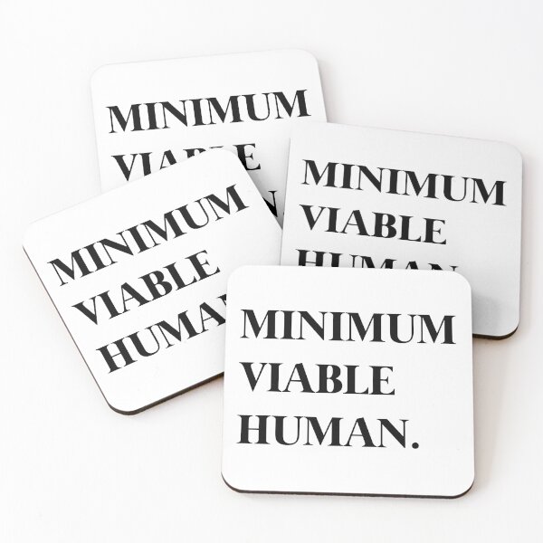 Item preview, Minimum Viable Human designed and sold by Paper Drip.