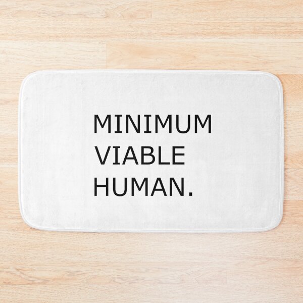 Item preview, Minimum Viable Human designed and sold by Paper Drip.