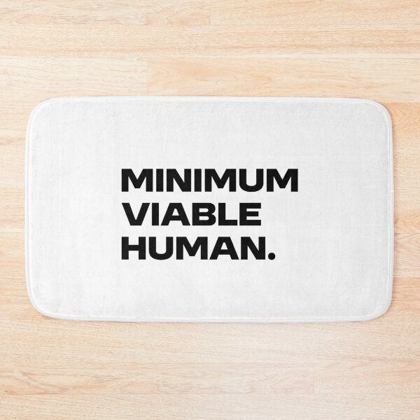 Item preview, Minimum Viable Human designed and sold by Paper Drip.
