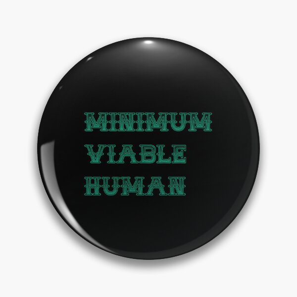 Item preview, Minimum Viable Human designed and sold by Paper Drip.