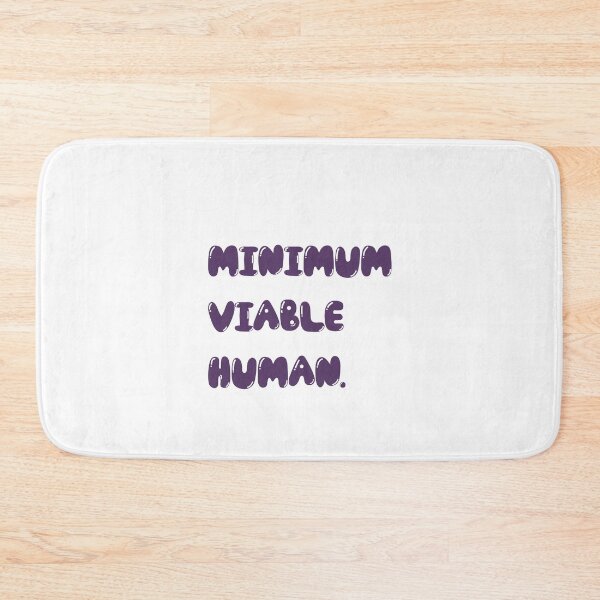 Item preview, Minimum Viable Human designed and sold by Paper Drip.