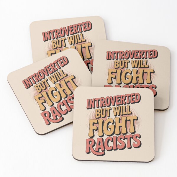 Item preview, Introvert Introverted But Will Fight Racists designed and sold by AniArtPL.