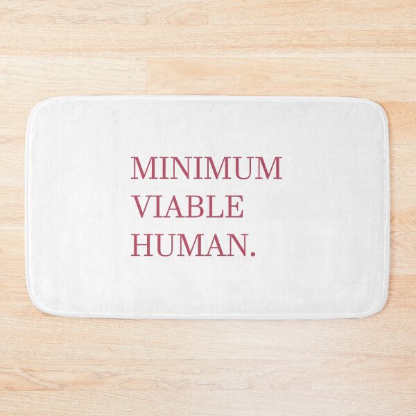 Item preview, Minimum Viable Human designed and sold by Paper Drip.