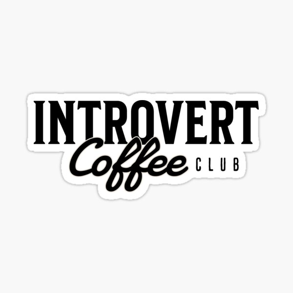 Item preview, Introvert Coffee Club designed and sold by Latte Lines Creative.