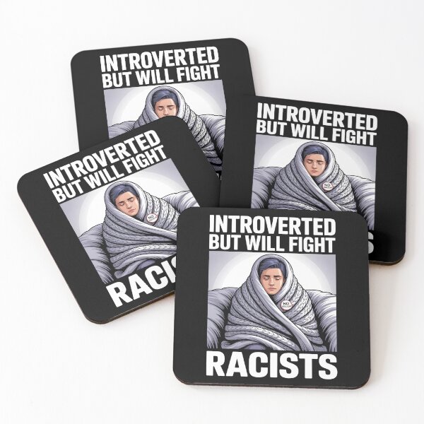 Item preview, Introvert Introverted But Will Fight Racists designed and sold by AniArtPL.