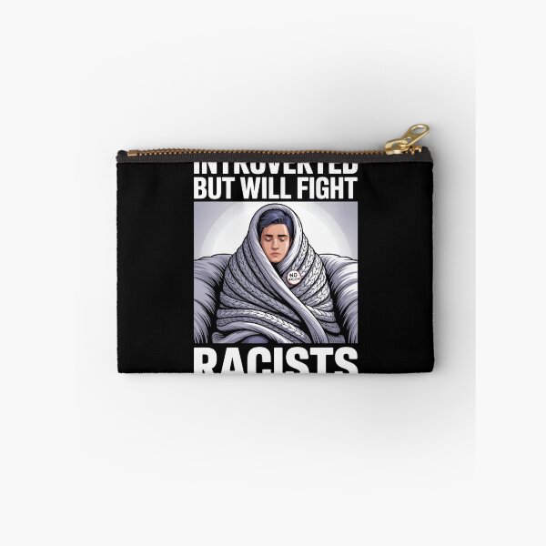Item preview, Introvert Introverted But Will Fight Racists designed and sold by AniArtPL.
