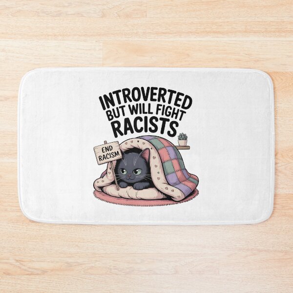 Item preview, Introvert Introverted But Will Fight Racists designed and sold by AniArtPL.