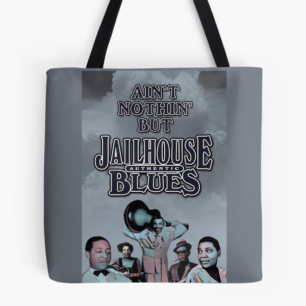 Item preview, Ain't Nothin' But Jailhouse Blues designed and sold by TIGERDAVER.