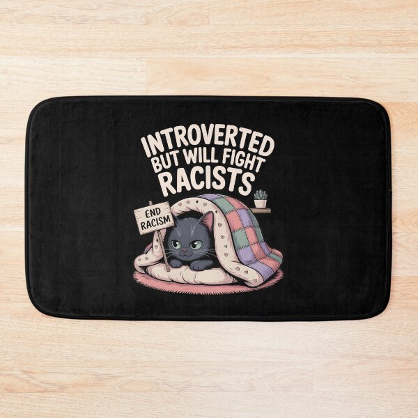 Item preview, Introvert Introverted But Will Fight Racists designed and sold by AniArtPL.