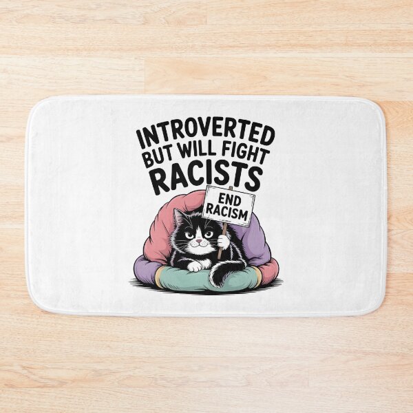 Item preview, Introvert Introverted But Will Fight Racists designed and sold by AniArtPL.