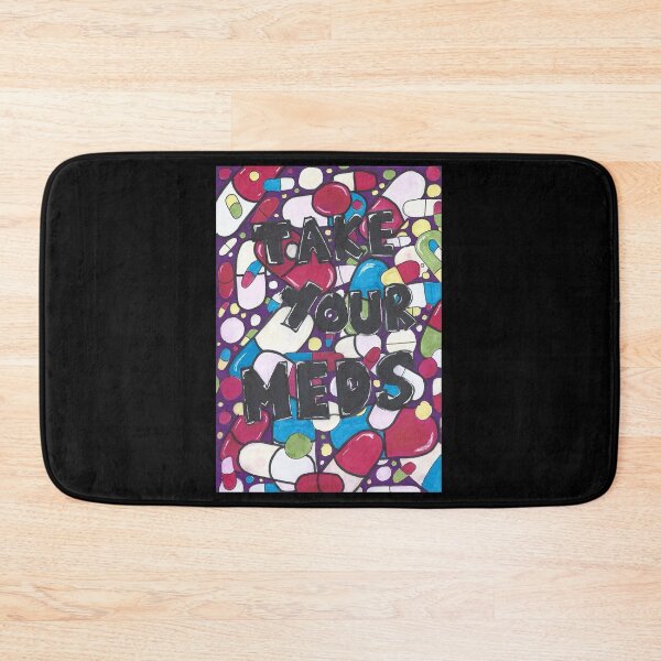 Item preview, Take Your Meds Alternate Version designed and sold by HouseOfMxTakes.