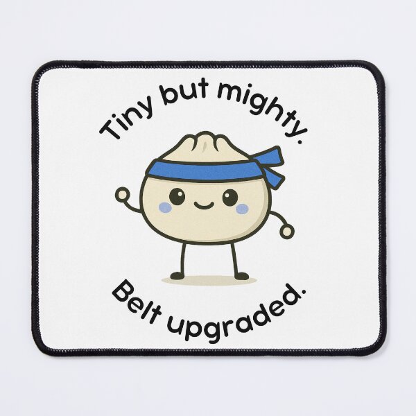 Item preview, Kawaii Martial Arts Blue Belt Dumpling Design for Karate, Taekwondo, BJJ- Tiny but Mighty, Belt Upgraded  designed and sold by Polishthestone.