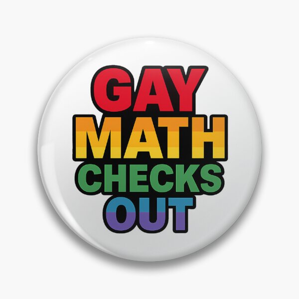 Item preview, Gay Math Checks Out – Bold Pride Statement designed and sold by Haus Of Sin.