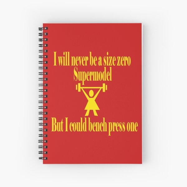 Bench Press a Supermodel in Gold Spiral Notebook