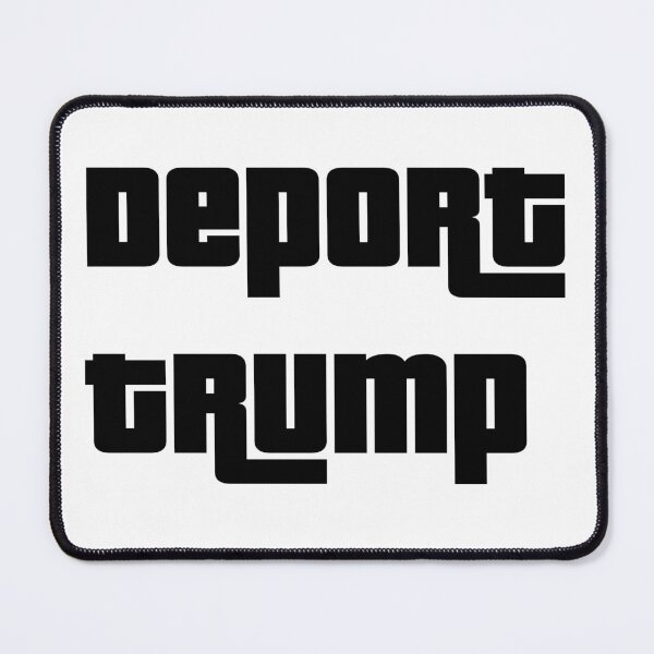 Item preview, Deport Trump designed and sold by DLA-Designs.
