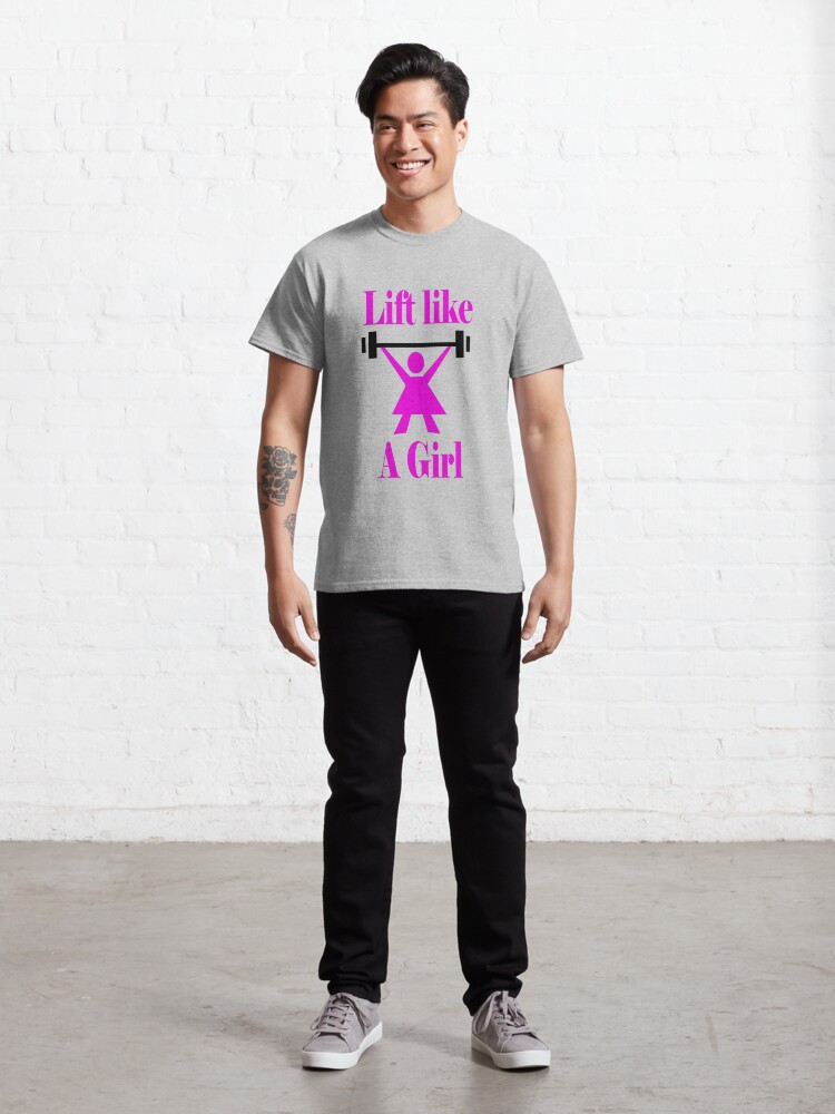 Alternate view of Lift like a girl in Pink Classic T-Shirt