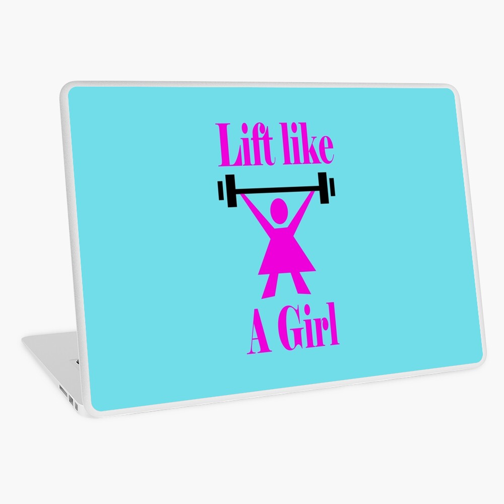 Lift like a girl in Pink Laptop Skin