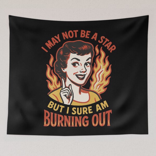 Item preview, I May Not Be a Star But I Sure Am Burning Out Retro Exhaustion Humor Design designed and sold by Victor Shadehorn.