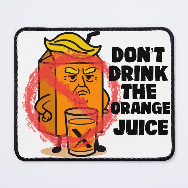 Item preview, Don’t Drink the Orange Juice designed and sold by BirdandButler.